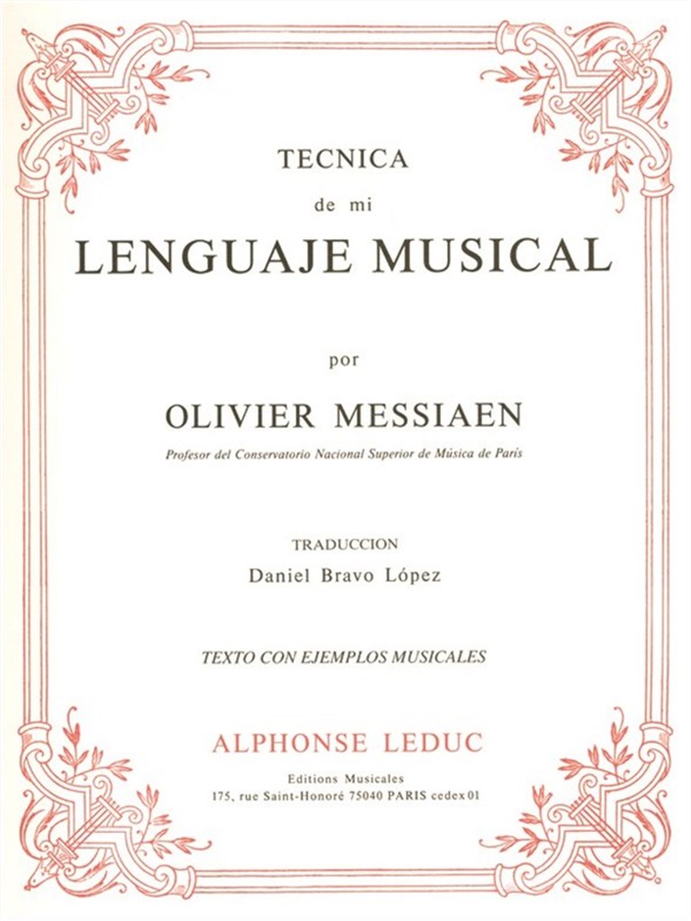 Olivier Messiaen: Tecnica de Mi Lenguaje Musical